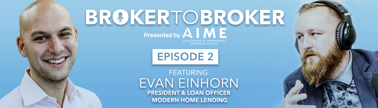 Episode 2 broker-to-broker in conversation with Evan Einhorn
