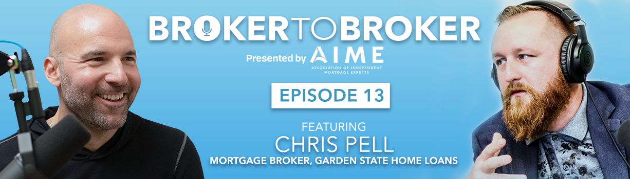 Broker-to-Broker episode 13 presented by AIME Group hosted by JP hussey of the huss buss mortgage advisors in conversation with Chris Pell