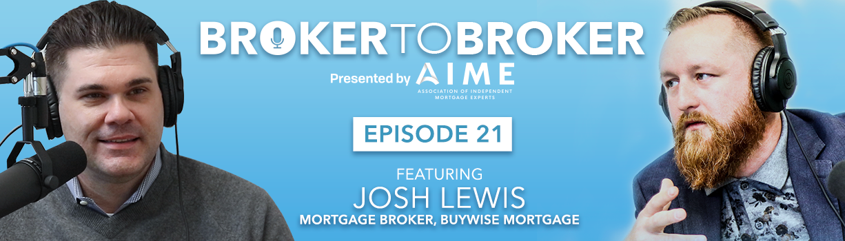 Broker-to-Broker episode 21 in conversation with Josh Lewis