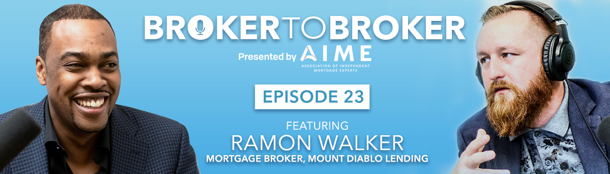 Broker-to-Broker episode 23 in conversation with Ramon Walker