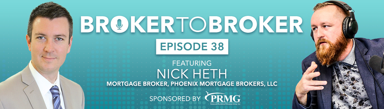 Broker-to-broker episode 38 in conversation with Nick Heth