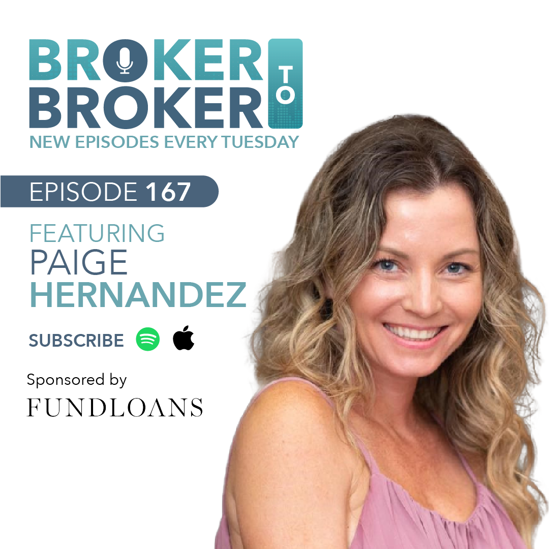 Episode 167: Mindset, Leadership, and Connection – Developing Relationships and Generating Mortgage Leads by Showing Up w/ Paige Hernandez, Heritage MTG Inc.