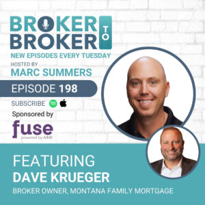 Time Management: The Secret Sauce of Broker Success and Happiness with Dave Krueger – Episode 198