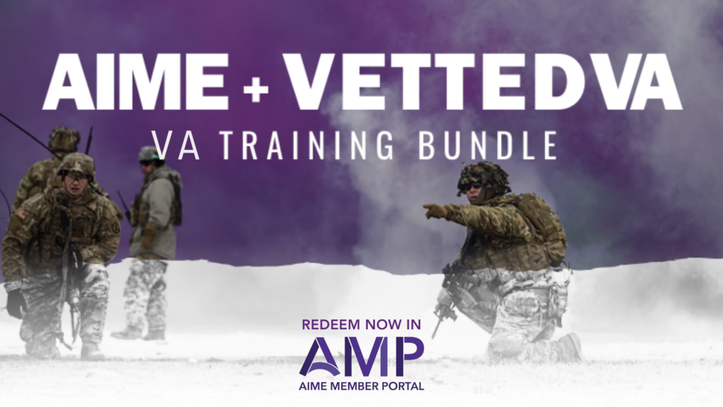 AIME Membership Benefit: Discounted Vetted VA Membership