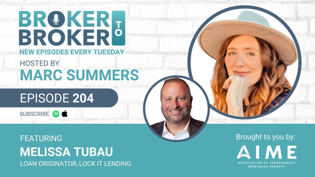 Listen to Broker to Broker # 204 with Melissa Tubau