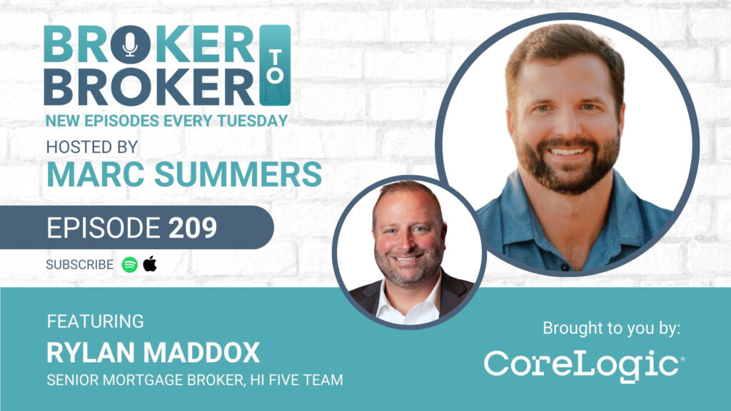 Broker to Broker #209 w/ Rylan Maddox