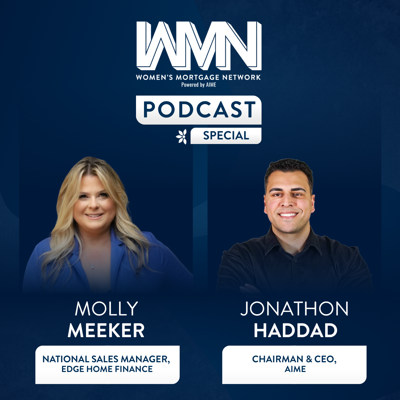 Women's Mortgage Network Podcast Special - Molly Meeker & Jonathon Haddad episode artwork